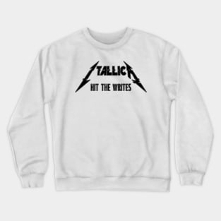 Itallica - Hit The Writes Crewneck Sweatshirt